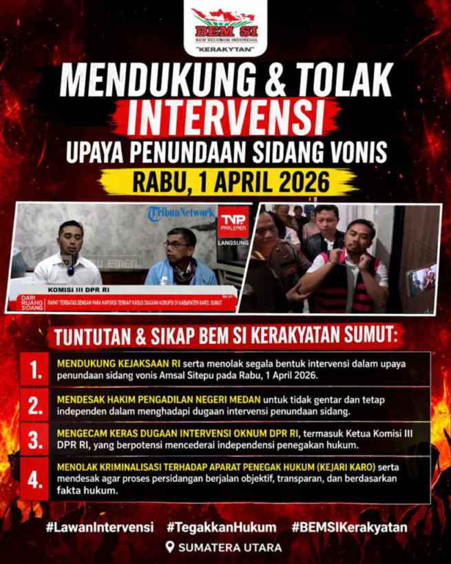 BEM SI Desak Vonis Amsal Sitepu Segera Dibacakan, Soroti Dugaan Intervensi di PN Medan